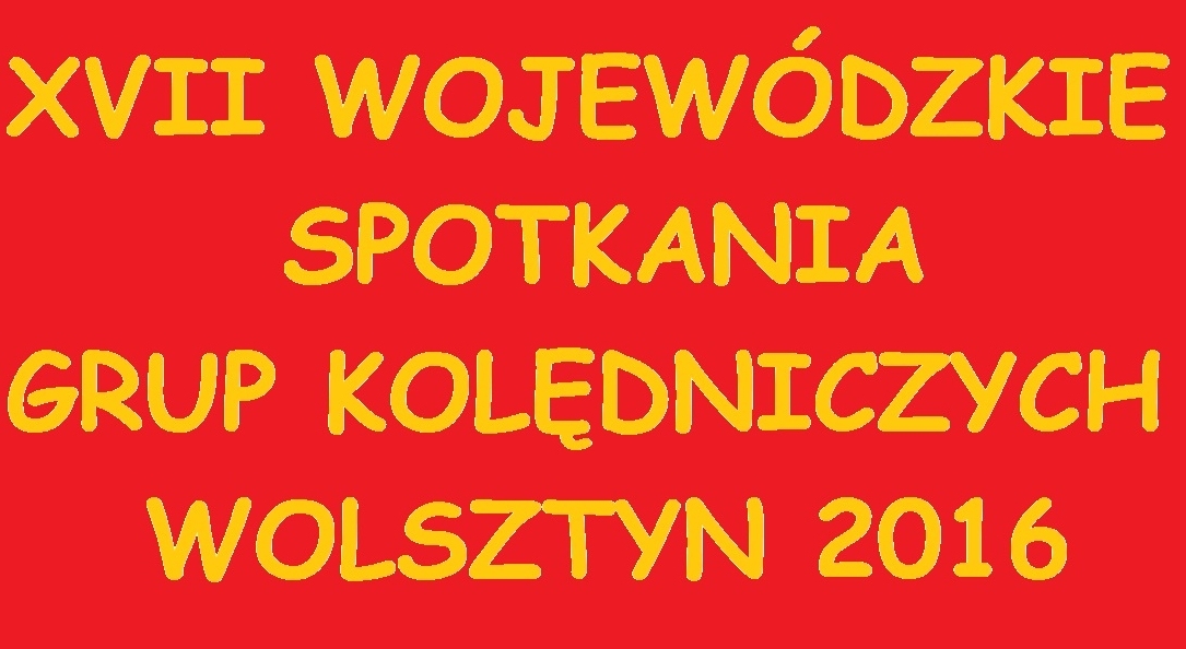 XVII Wojewódzkie Spotkania Grup Kolędniczych